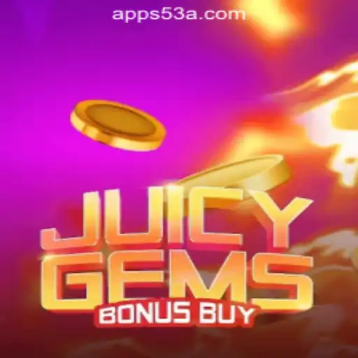 Exploring the Thrills of JuicyGemsBonusBuy at 53A.COM Oficial Slots Brasil #1